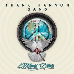 Frank Hannon : World Peace